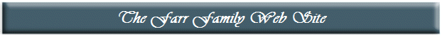 The Farr Family Web Site